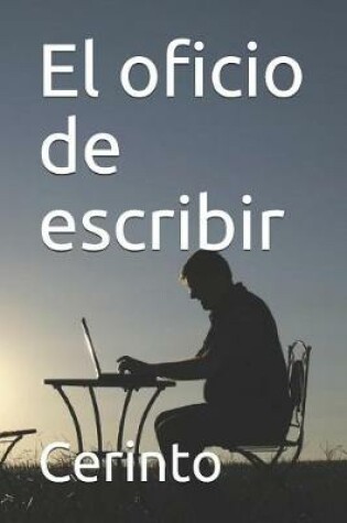 Cover of El Oficio de Escribir
