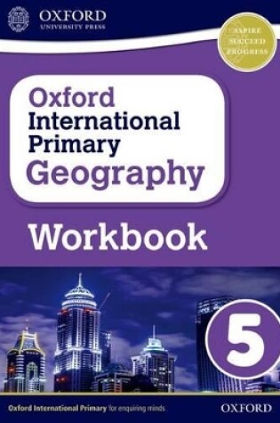 Cover of Oxford International Geography: Workbook 5
