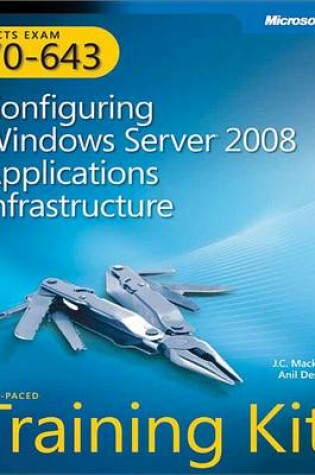 Cover of McTs Self-Paced Training Kit (Exam 70-643): Configuring Windows Server(r) 2008 Applications Infrastructure