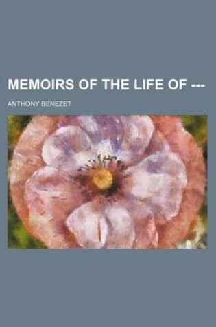 Cover of Memoirs of the Life of ---