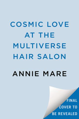 Cover of Cosmic Love at the Multiverse Hair Salon