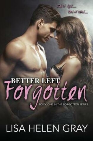 Cover of Better left forgotten