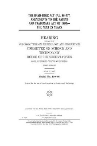 Cover of The Bayh-Dole Act (P.L. 96-517, amendments to the Patent and Trademark Act of 1980)