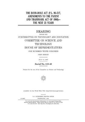 Book cover for The Bayh-Dole Act (P.L. 96-517, amendments to the Patent and Trademark Act of 1980)