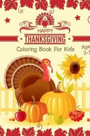 Cover of Thanksgiving Coloring Book for Kids Ages 2-5