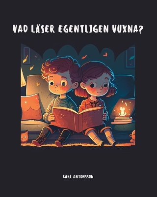 Book cover for Vad läser egentligen vuxna?