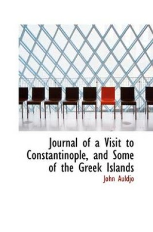 Cover of Journal of a Visit to Constantinople, and Some of the Greek Islands