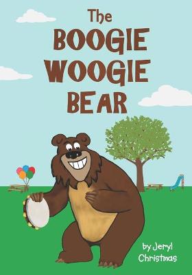 Book cover for The Boogie Woogie Bear