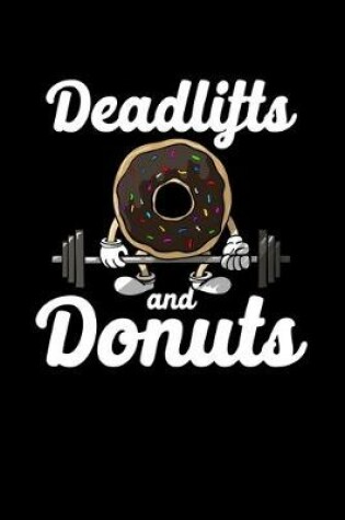 Cover of Deadlifts and Donuts