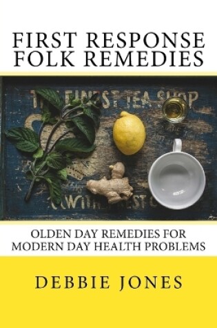 Cover of First Response Folk Remedies