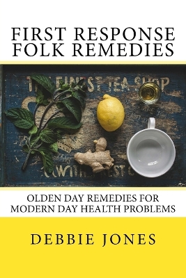 Book cover for First Response Folk Remedies