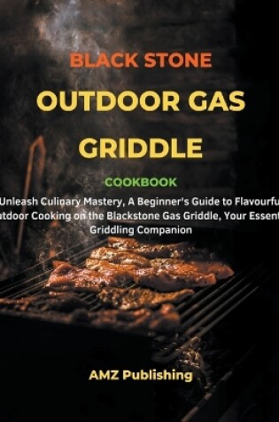 Cover of Blackstone Outdoor Gas Griddle Cookbook