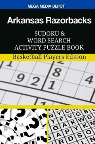 Cover of Arkansas Razorbacks Sudoku and Word Search Activity Puzzle Book