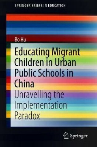 Cover of Educating Migrant Children in Urban Public Schools in China