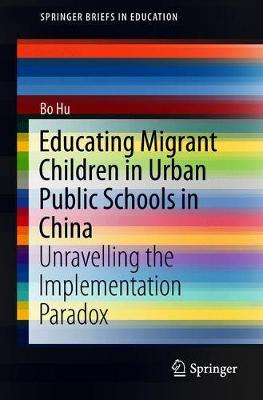 Book cover for Educating Migrant Children in Urban Public Schools in China