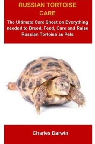 Cover of Russian Tortoise Care