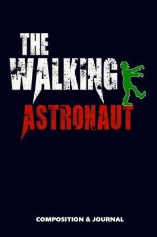 Cover of The Walking Astronaut