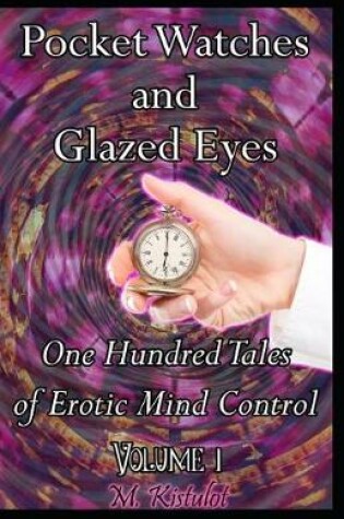 Cover of Pocket Watches and Glazed Eyes