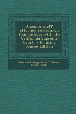 Cover of A Senior Staff Attorney Reflects on Four Decades with the California Supreme Court