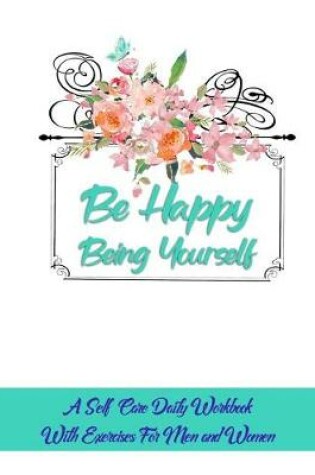 Cover of Be Happy Being Yourself
