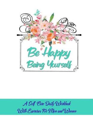 Book cover for Be Happy Being Yourself