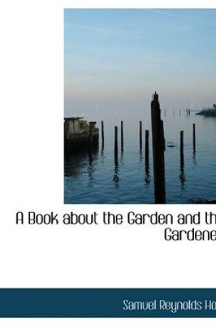 Cover of A Book about the Garden and the Gardener