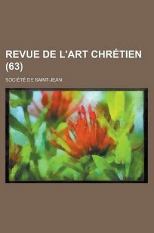 Cover of Revue de L'Art Chretien (63 )