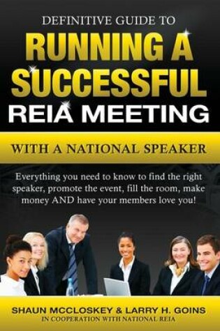 Cover of Definitive Guide to Running a Successful Reia Meeting with a National Speaker