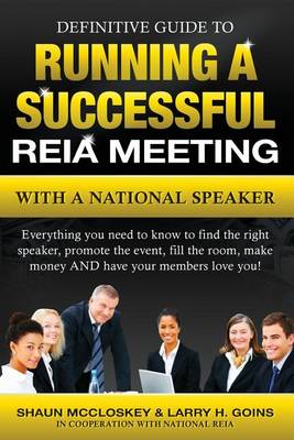 Book cover for Definitive Guide to Running a Successful Reia Meeting with a National Speaker