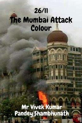 Cover of The Mumbai Attack Colour