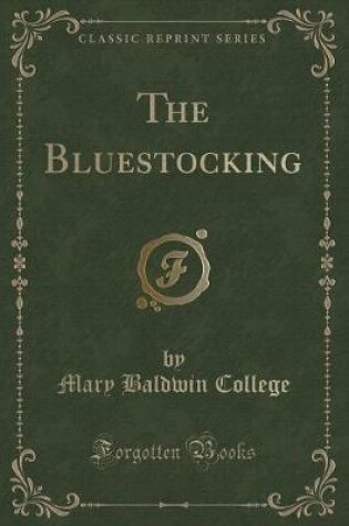 Cover of The Bluestocking (Classic Reprint)