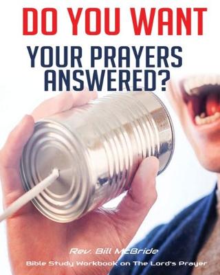 Cover of Do you Want Your Prayers Answered?