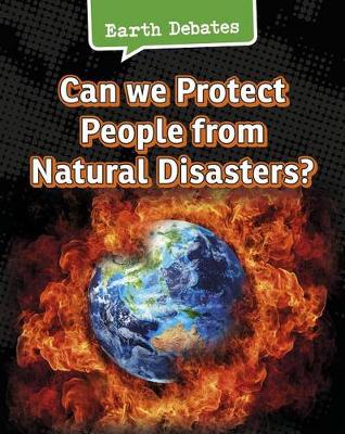 Book cover for Can We Protect People from Natural Disasters? (Earth Debates)