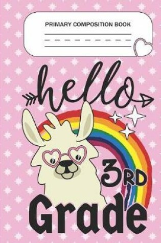 Cover of Primary Composition Book - Hello 3rd Grade