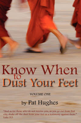 Book cover for Know When To Dust Your Feet #1