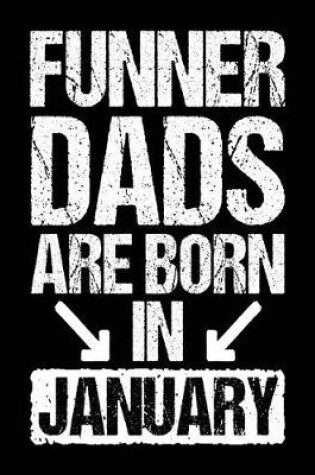 Cover of Funner Dads Are Born In January