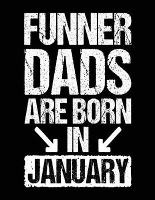 Book cover for Funner Dads Are Born In January