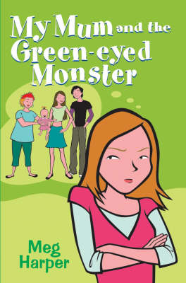 Book cover for My Mum and the Green-eyed Monster