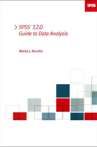 Cover of SPSS 12.0 Guide to Data Analysis