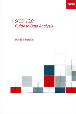 Book cover for SPSS 12.0 Guide to Data Analysis