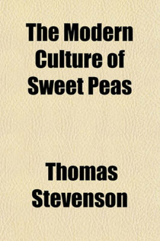 Cover of The Modern Culture of Sweet Peas