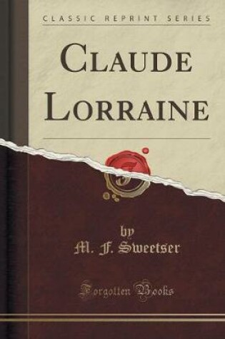 Cover of Claude Lorraine (Classic Reprint)