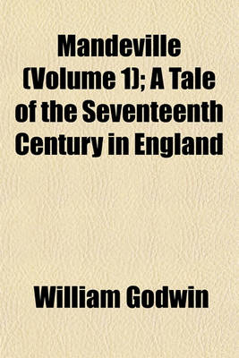 Book cover for Mandeville (Volume 1); A Tale of the Seventeenth Century in England