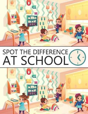 Book cover for Spot The Difference At School!