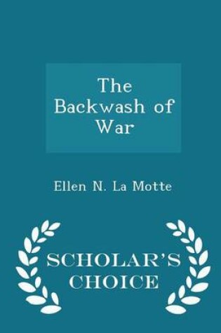 Cover of The Backwash of War - Scholar's Choice Edition