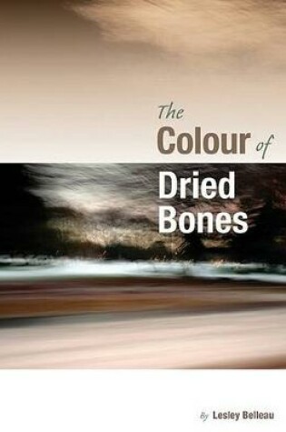 Cover of The Colour of Dried Bones