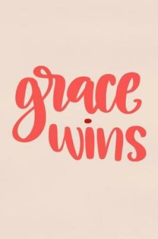 Cover of Grace Wins