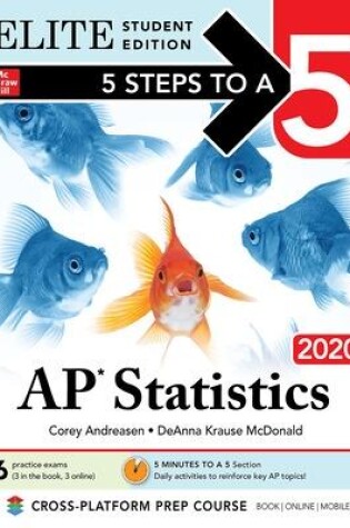 Cover of 5 Steps to a 5: AP Statistics 2020 Elite Student Edition