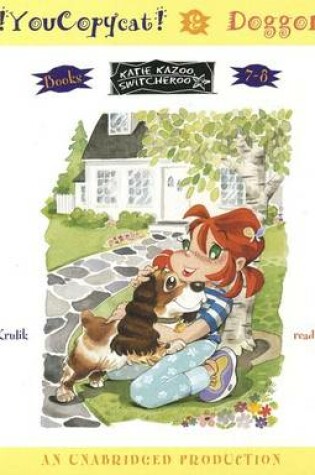 Cover of Katie Kazoo: Books 7 and 8