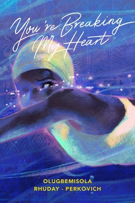 Book cover for You're Breaking My Heart